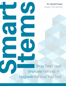 The SmartItem™ Ebook: Stop Test Fraud, Improve Fairness, & Upgrade the Way You Test