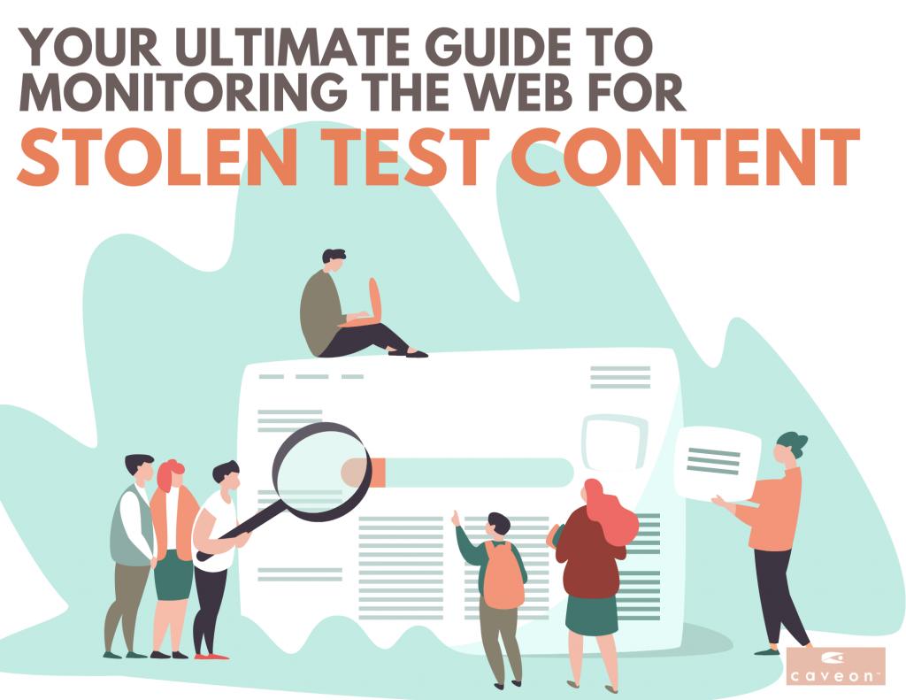 Ultimate Guide to Monitoring the Web for Stolen Test Content